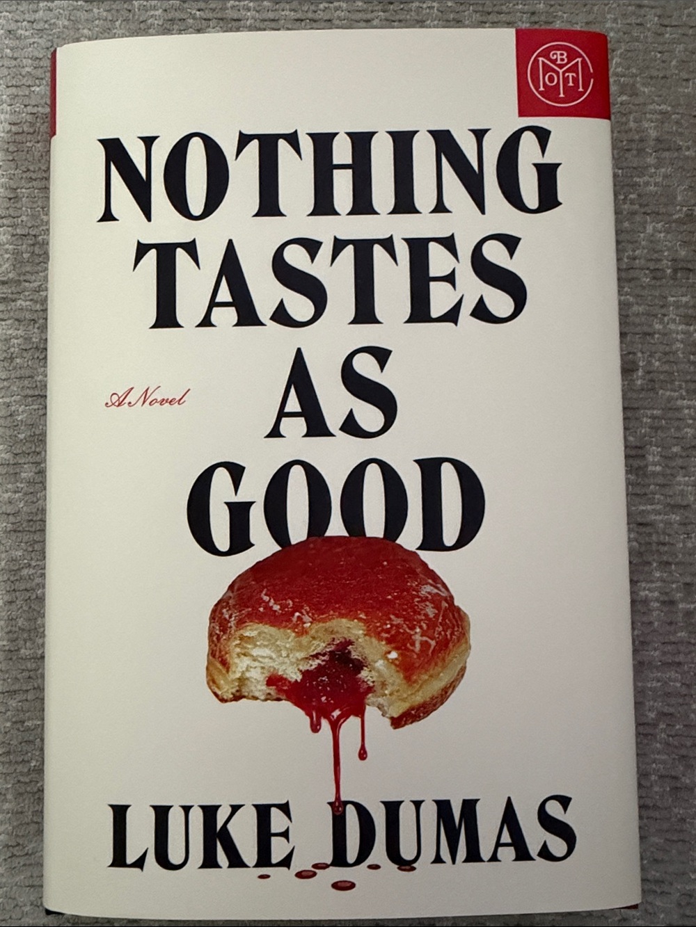 Nothing Tastes as Good book by Luke Dumas